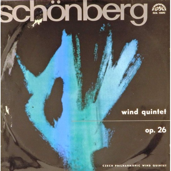 Пластинка Schonberg, Czech Philharmonic Wind Quintet Wind Quintet Op. 26